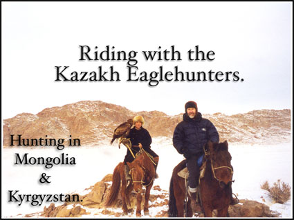 Falconry Talk, Riding with the Kazakh Eagle Hunters